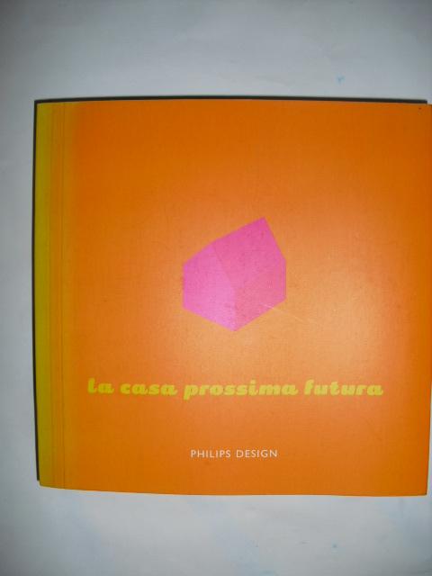 Philips Design - La casa prossima futura (The home of the new future) exhibition