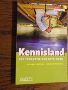 Persson, M.; Scholtens, B. - Kennisland. Hoe innovatie een hype werd