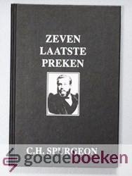 Spurgeon, C.H. - Zeven laatste preken