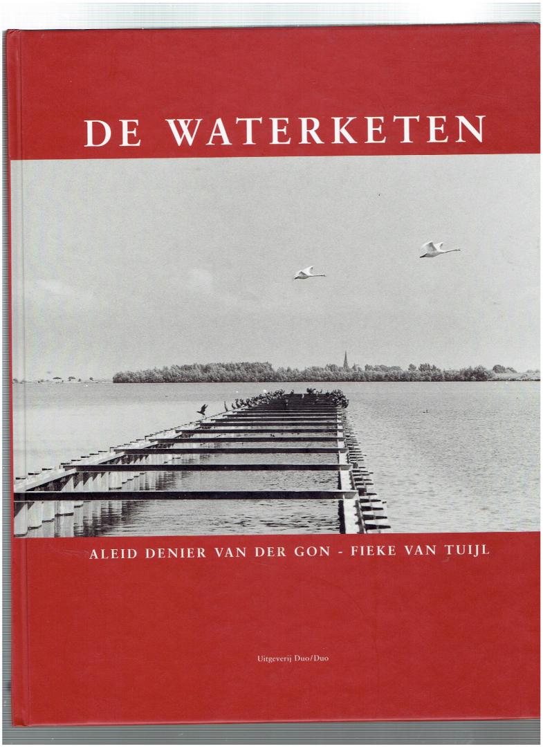 hofland, h.j.a. en westrik, koen g. ( foto,s denier van der gon, aleid - tuijl, fieke van ) - de waterketen