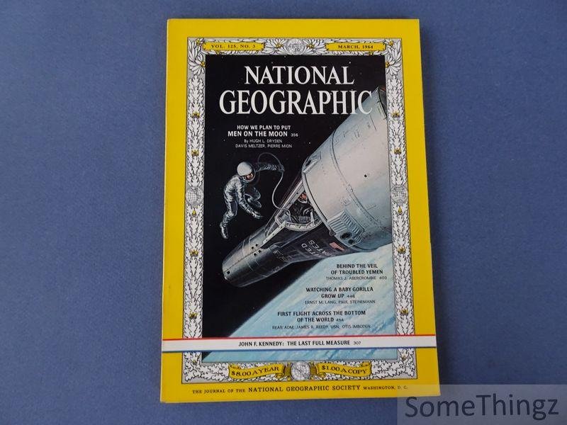 N/A - Melville Bell Grosvenor (edit.) - National Geographic - Vol. 125, No. 3 - March 1964. How we plan to put Men on the Moon / John F. Kennedy: The Last Full Measure etc.