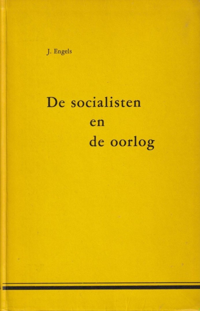 Engels, Jacques - De socialisten en de oorlog