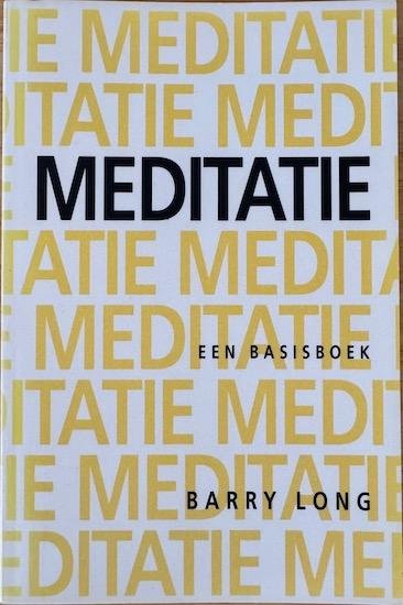 Long, Barry - MEDITATIE. Een basisboek.