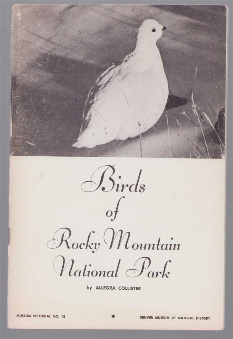 Allegra Collister - Annotated checklist of birds of Rocky Mountain National Park and Shadow Mountain Recreation Area in Colorado