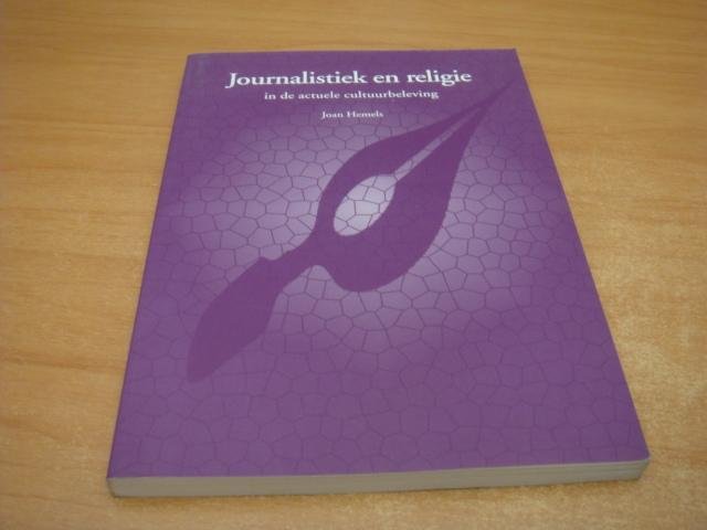 Hemels, Joan - Journalistiek en religie in de actuele cultuurbeleving