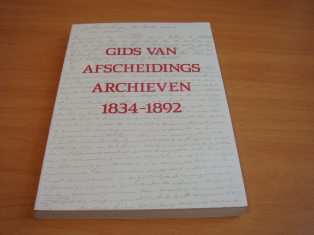 Beek, P van - Gids van Afscheidings archieven 1834-1892