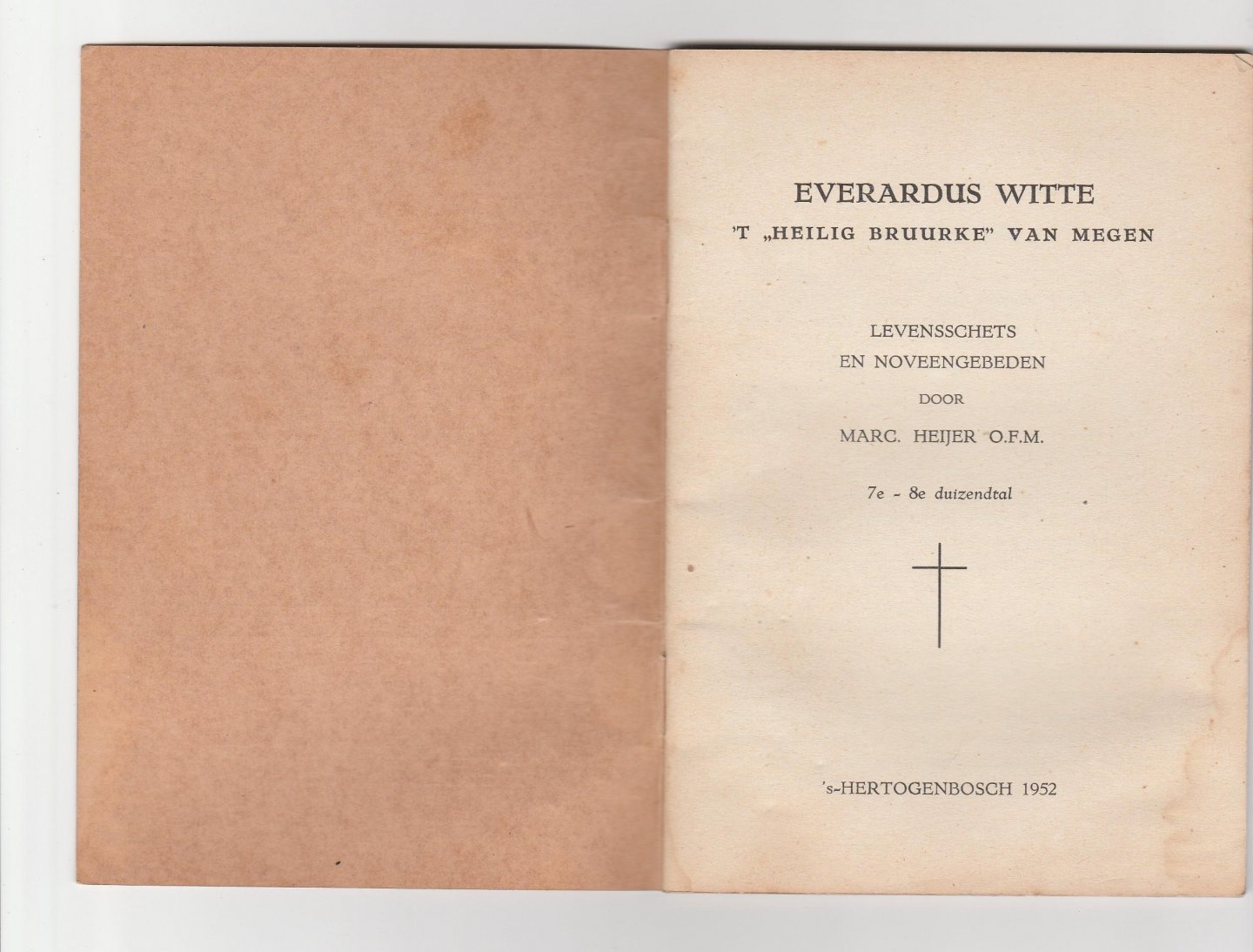 Heijer, marc - Everardus Witte 't heilig "bruurke" van Megen