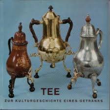 Gerhard Kaufmann e.a. - Tee - Zur Kulturgeschichte eines Getränks. (Ausstellungskatalog Altonaer Museum in Hamburg, Mai/Juli 1977).
