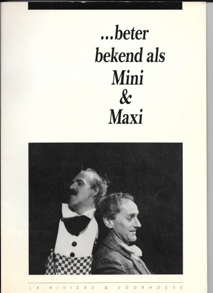Bromet, Joop - ....Beter bekend als Mini & Maxi