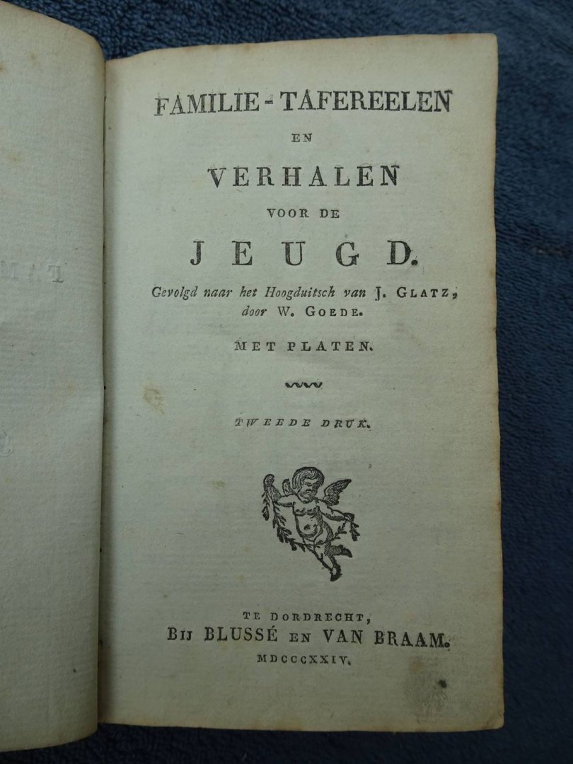 Glatz J. / W. Goede. - Familie-tafereelen en verhalen voor de jeugd.