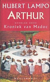 Lampo, Hubert - Arthur + Kroniek van Madoc