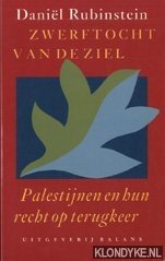 Rubinstein, Daniël - Zwerftocht van de ziel: Palestijnen en hun recht op terugkeer