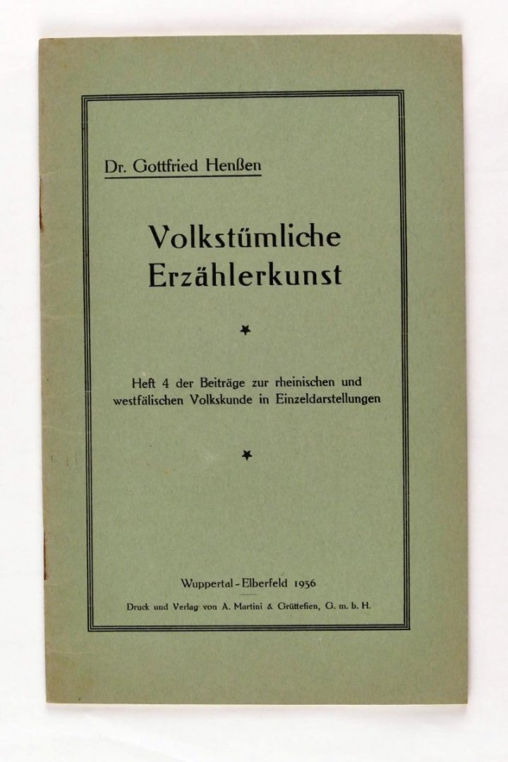 Henssen, Dr. Gottfried - Volkstümliche erzählerkunst