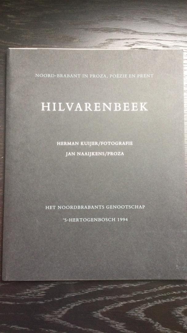 Kuijer, Herman (fotografie), Naaijkens, Jan (proza) - Hilvarenbeek in proza, poëzie en prent druk 1