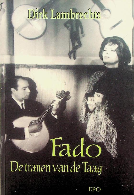 Lambrechts, Dirk - Fado. De tranen van de Taag