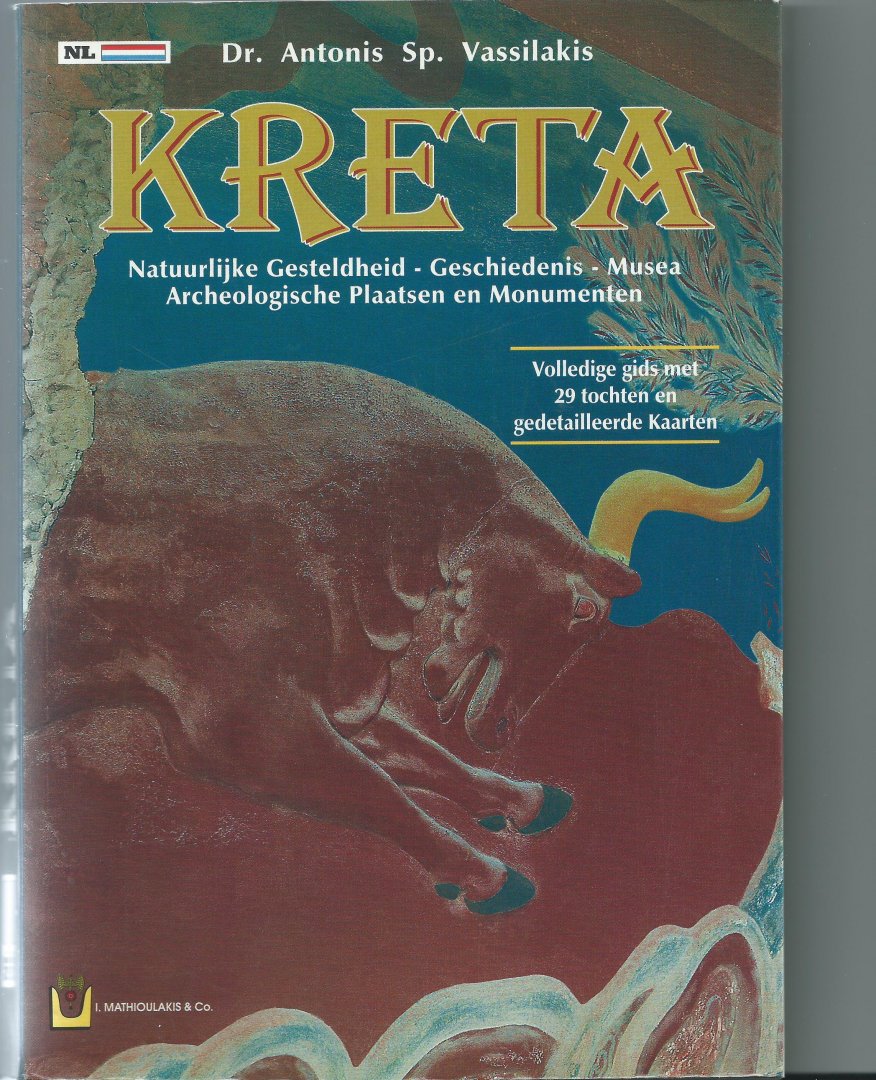 vassilakis, dr. Antonis - Kreta, natuurlijke gesteldheid - geschiedenis - musea - archeologische plaatsen en monumenten