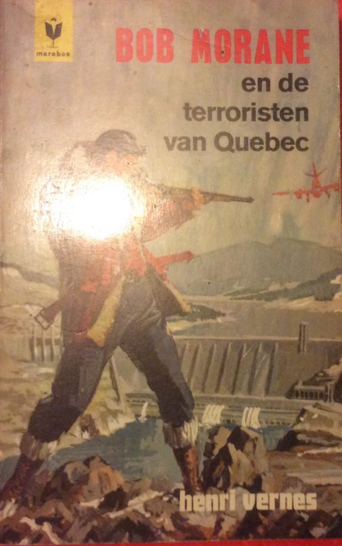 Vernes - Bob Morane en de terroristen van Quebec
