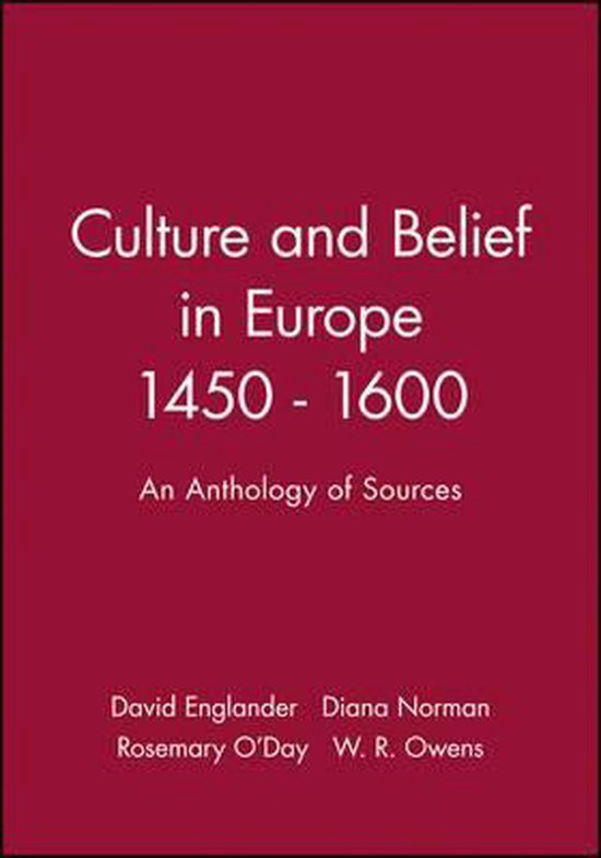 Englander, David (Open University), Norman, Diana, O'Day, Rosemary, Owens, W. R. (Open University) - Culture and Belief in Europe 1450 - 1600