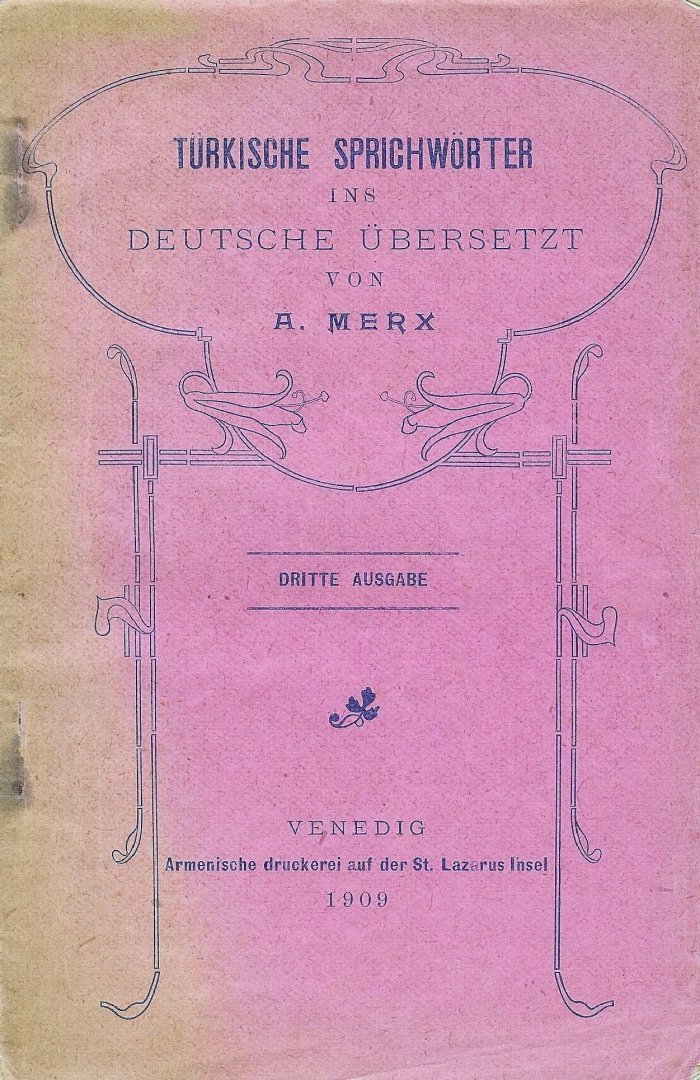 Merx  ( Dr. ) A. - Türkische Sprichwörter ins Deutsche Übersetzt    ( vanuit het Armeens ) Turkije