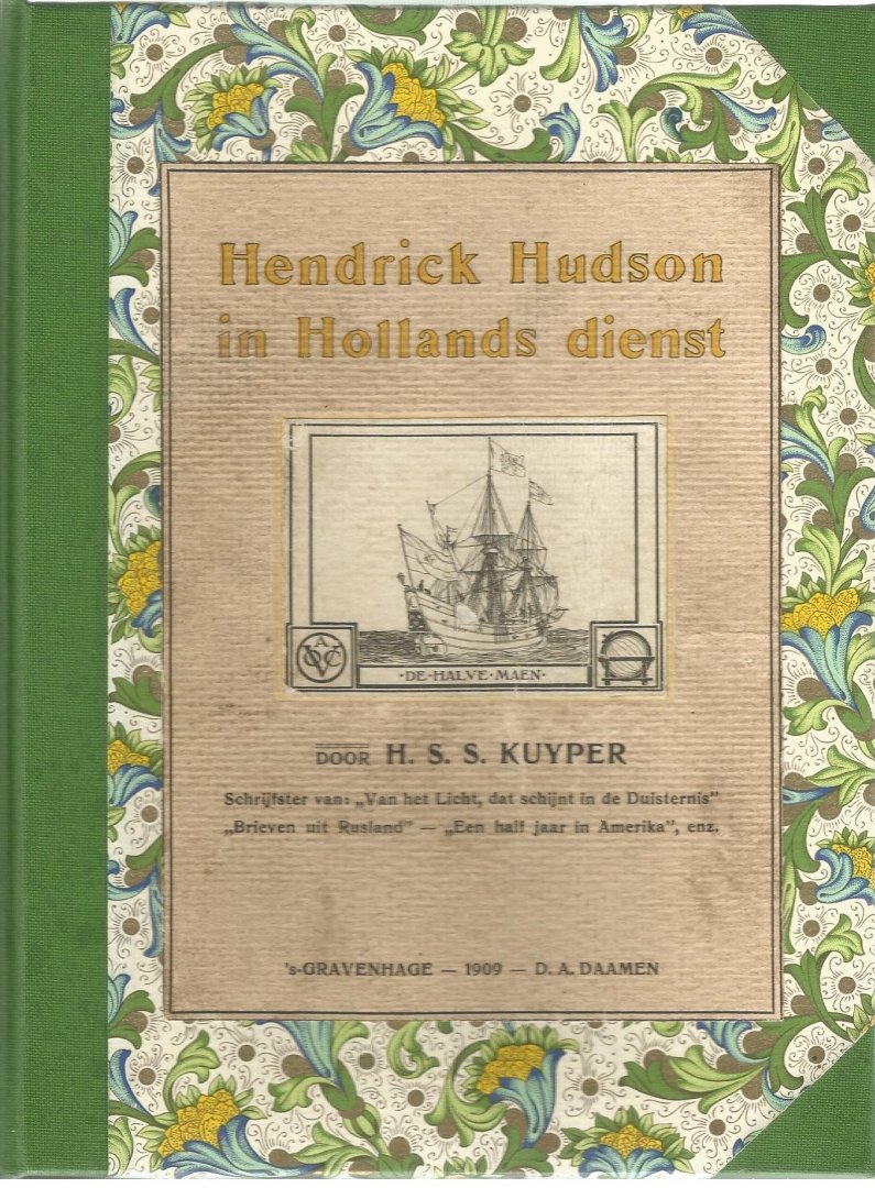 mevr. H.S.S. Kuyper (dochter van dr. Abr. Kuyper)  roepnaam Jetta - HENDRIK HUDSON IN HOLLANDS DIENST
