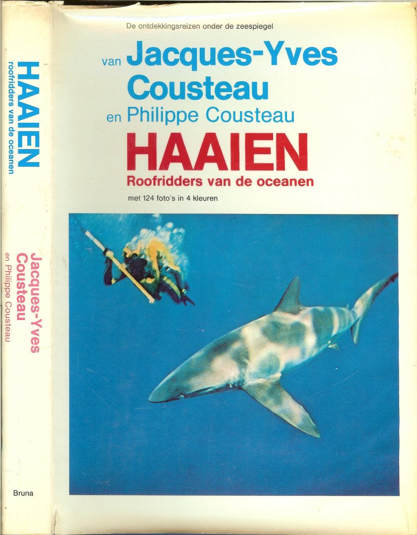 Cousteau, Jacques-Ives en Philippe Diole  Cousteau vertaling van F. Lancel - Haaien roofridders van de oceanen. De ontdekkingreizen onder de zeespiegel