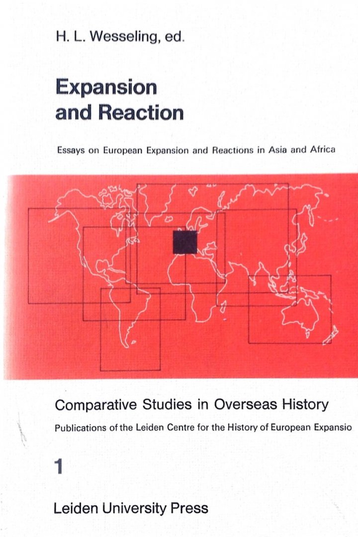 H.L. Wesseling - Expansion and reaction / 1 / druk 1