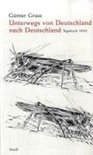 Grass, Günter - Unterwegs von Deutschland nach Deutschland Tagebuch 1990