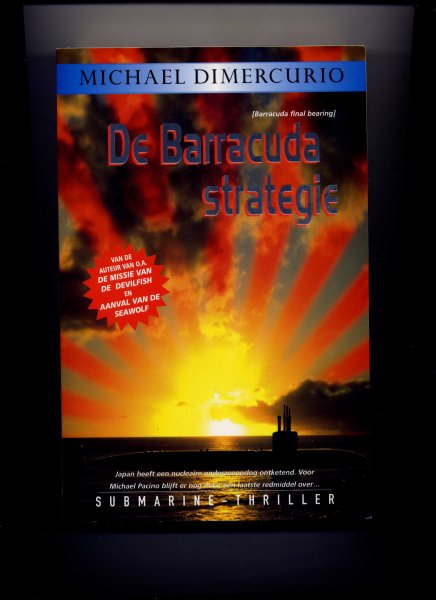 DIMERCURIO, MICHAEL - De Barracuda strategie - (Submarine-thriller)
