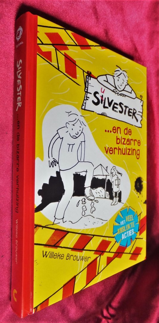 Brouwer, Willeke - Silvester en de brand in IJsselbroek / Silvester en de bizarre verhuizing