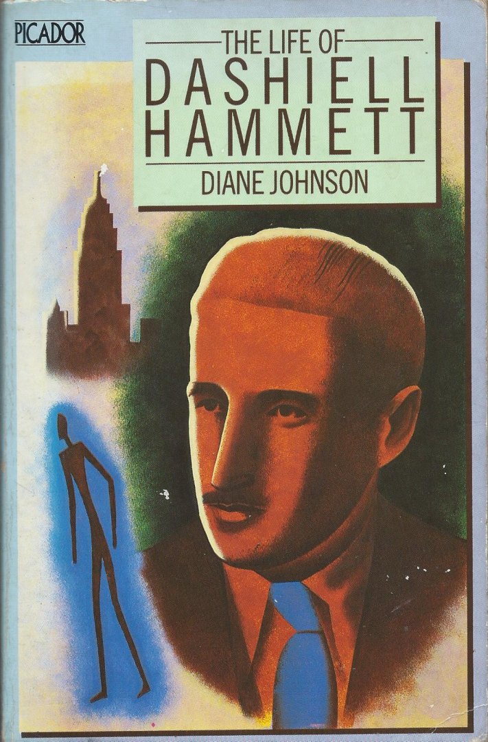 Johnson, Diane - The life of Dashiell Hammett (...'the maltese falcon...)