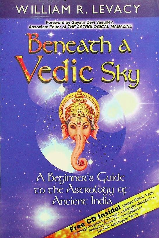 Levacy, William R. - Beneath a Vedic Sky