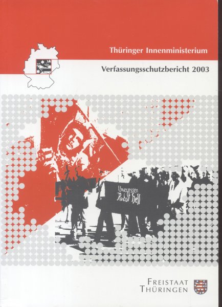 Thüringer Innenministerium - Verfassungsschutzbericht Freistaat Thüringen 2003
