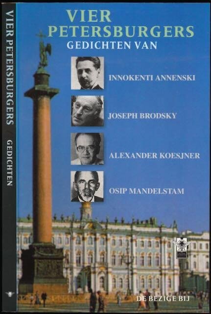 Zeeman, Peter (samenst.). - Vier Petersburgers: Gedichten van Innoeknto Annenski, Joseph Brodsky, Alexandesr Koesjner, Osip Mandelstam.