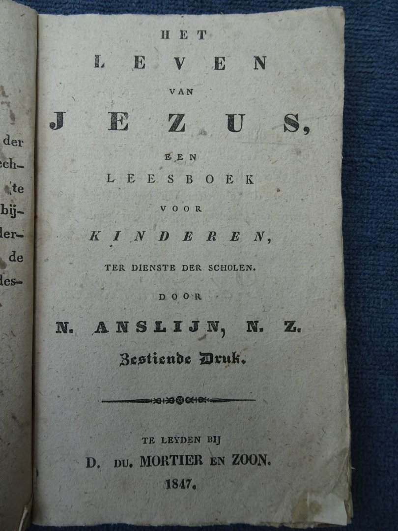 Anslijn, N.. - Raadgevingen en onderrigtingen voor kinderen, ter dienste der scholen (vijfde leesboek).