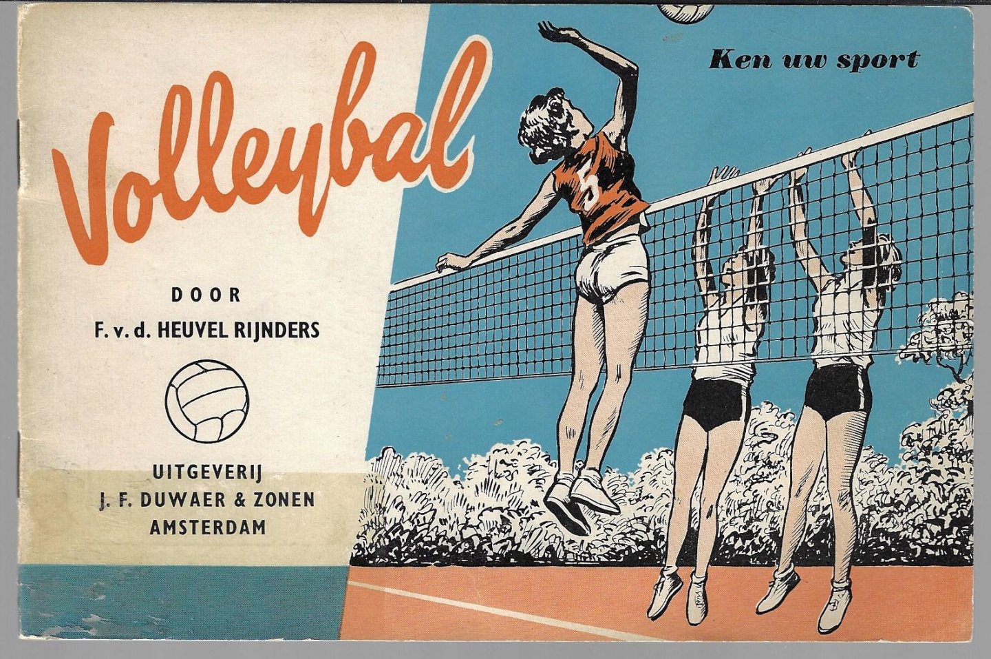 Heuvel Rijnders, F.v.d. - Ken uw sport - Volleybal