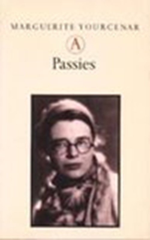 Marguerite Yourcenar & Judith Moesman - Passies