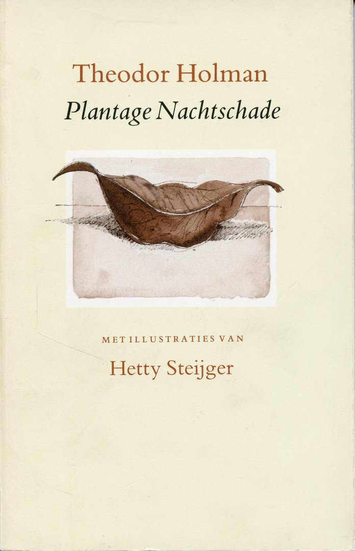 Holman, Theodor - Plantage Nachtschade. ill.: Hetty Steijger