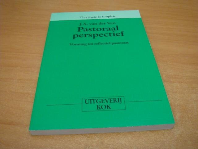 Ven, J.A. van der - Pastoraal perspectief - Vorming tot reflectief pastoraat