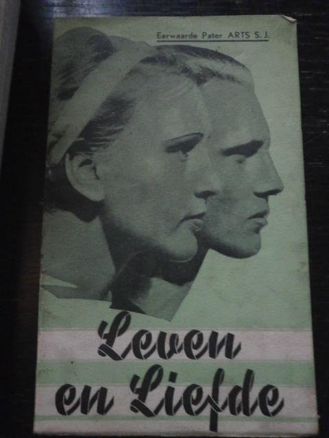 Eerwaarde pater Arts S.J. - Leven en Liefde