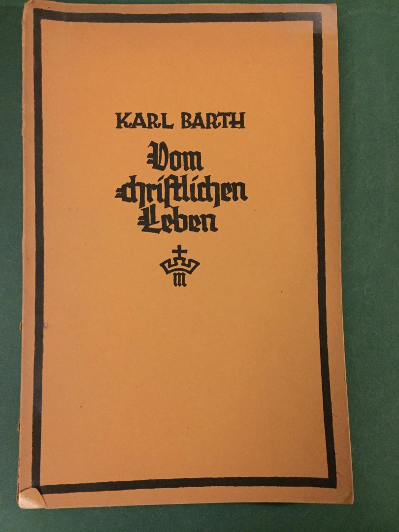 Barth, Karl - Vom christlichen Leben
