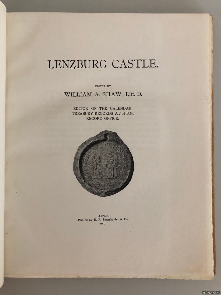 Shaw, William A. (editet by) - Lenzburg Castle