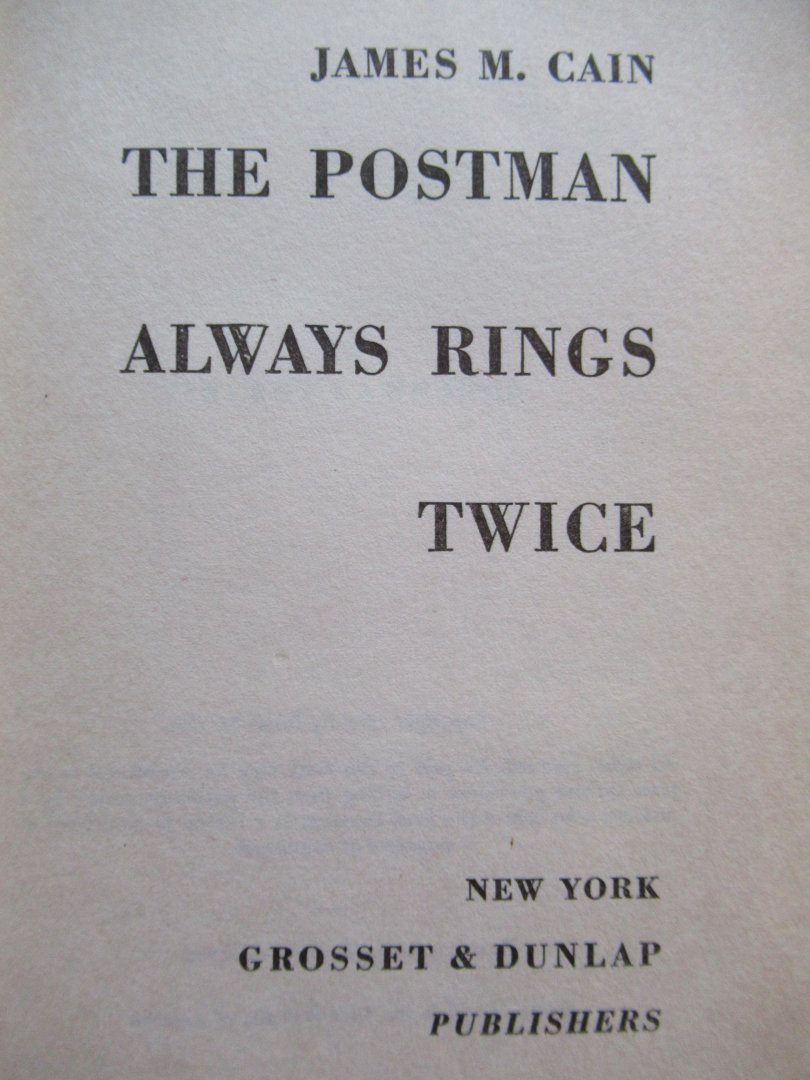 Cain, James M. - The postman always rings twice