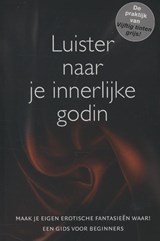  - Luister naar je innerlijke godin