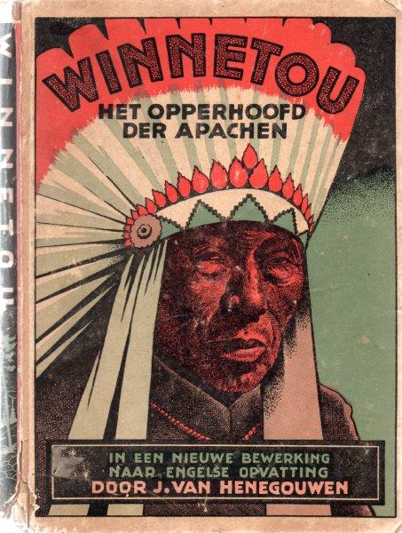 Karl May / door Jan van Henegouwen. - Winnetou - Het opperhoofd der Apachen.