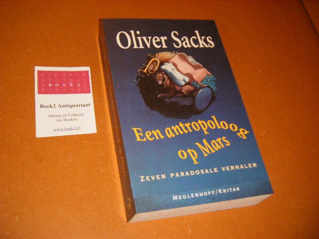 Sacks, Oliver - Een Antropoloog op Mars. Zeven paradoxale verhalen