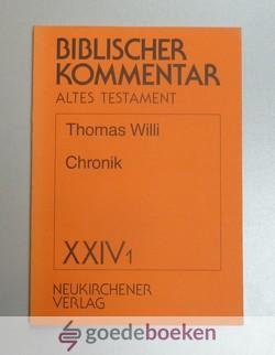 Willi, Thomas - Chronik (1,1 - 3,43) --- Biblischer Kommentar Altes Testament, Band XXIV/1