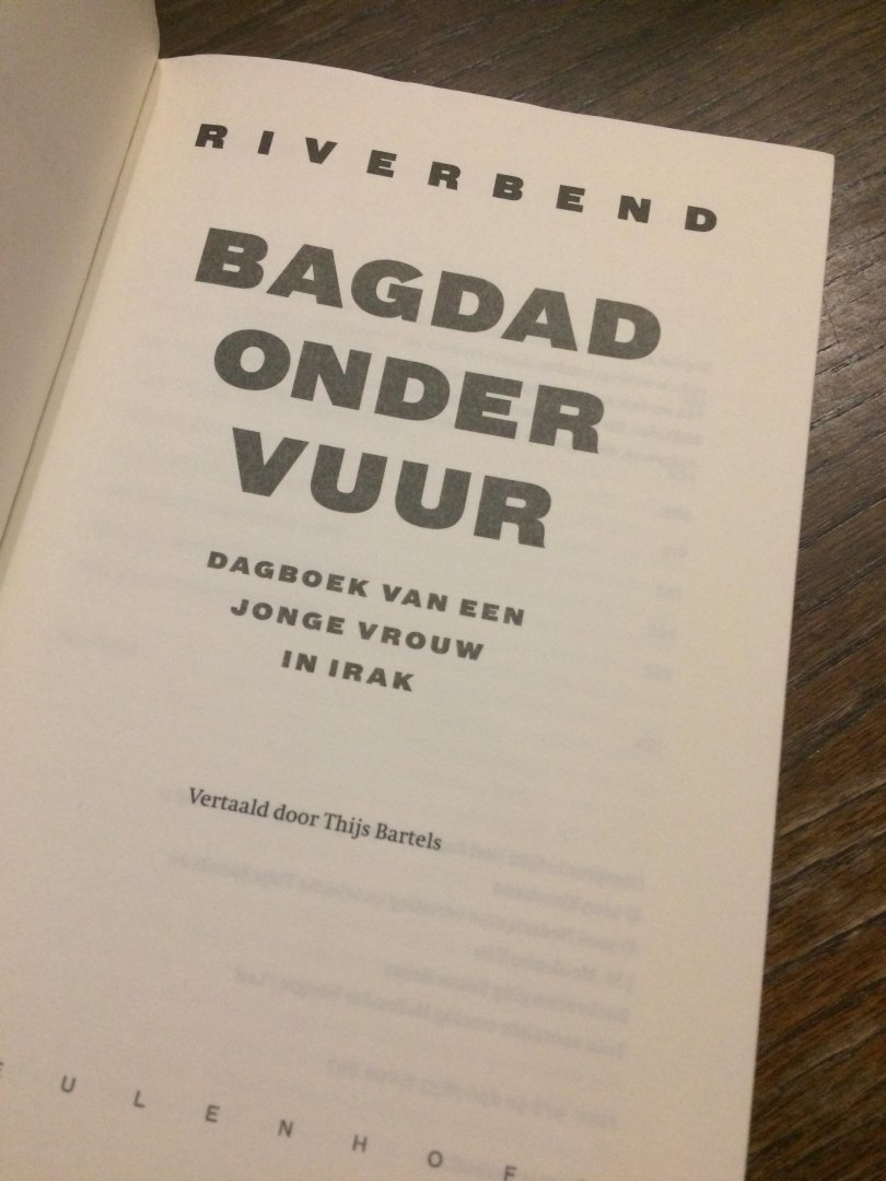 Riverbend, - Bagdad onder vuur / dagboek van een jonge vrouw in Irak