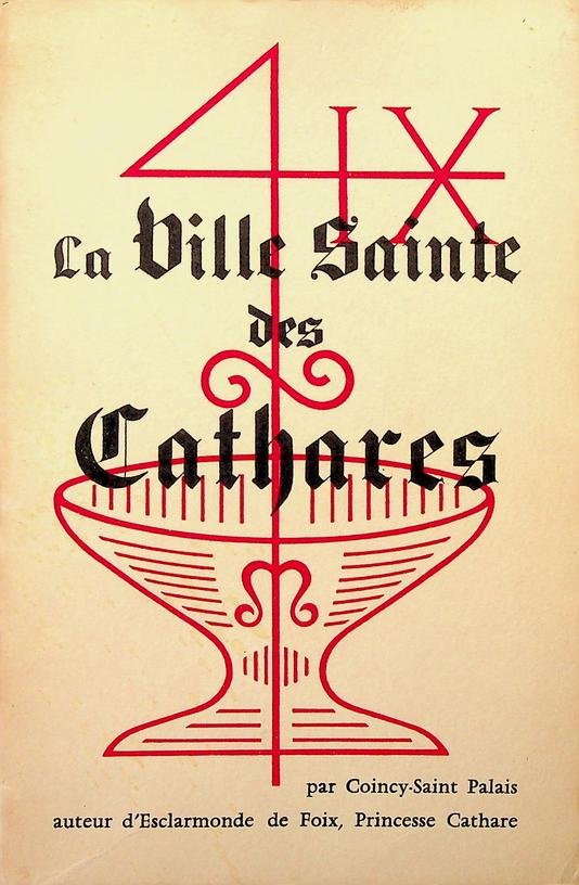 Coincy-Saint Palais - La Ville Sainte des Cathares