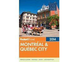 Remy Charest - Fodor's Montreal & Quebec City 2014