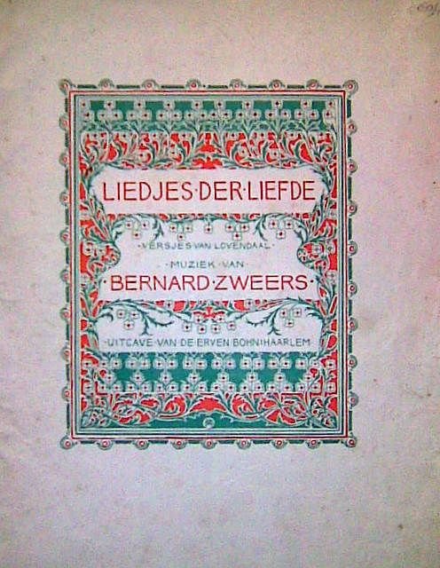 Zweers, Bernard: - Liedjes der liefde. Versjes van Lovendaal